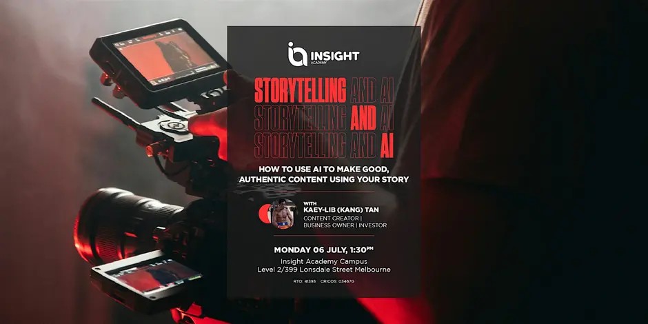 Storytelling and AI event poster, with Kaey-Lib Tan, Monday 6 July, Insight Academy Campus